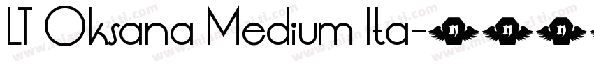 LT Oksana Medium Ita字体转换